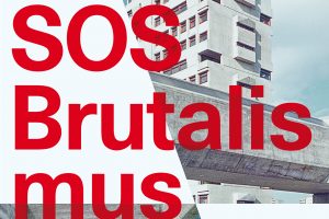 Ausstellungsplakat SOS Brutalismus