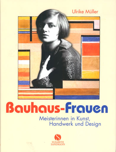 Ulrike Müller: Bauhaus-Frauen