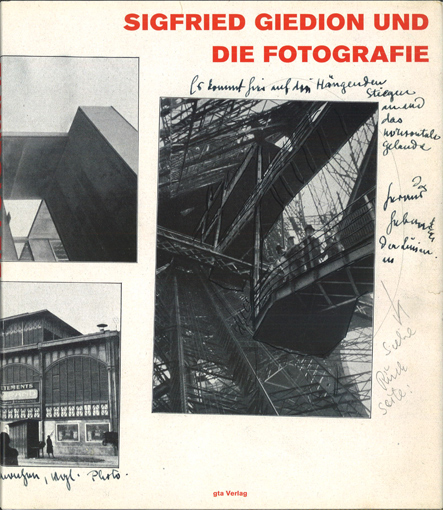 Sigfried Giedion und die Fotografie