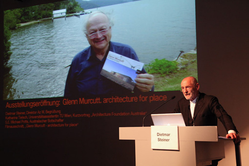 Opening of the exhibtion 'Glenn Murcutt. architecture for place'