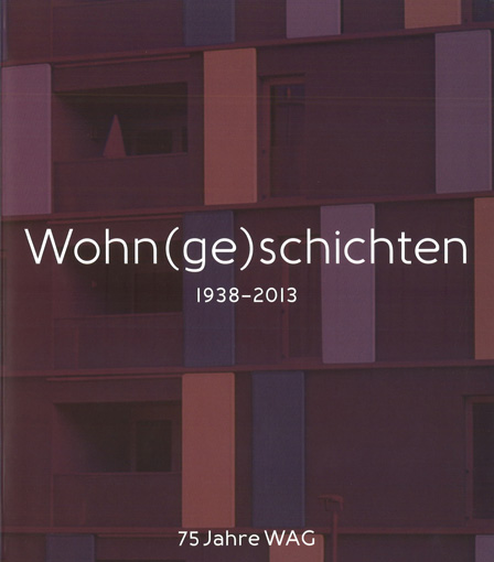 Necker, Sylvia: Wohn(ge)schichten 1938-2013, Ausstellungskatalog, afo - architekturforum oberösterreich, Linz, Eigenverlag, Linz 2013