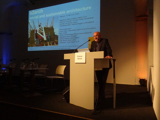 The event "s2arch. social and sustainable architecture", May 14, 2014 at the Architekturzentrum Wien.