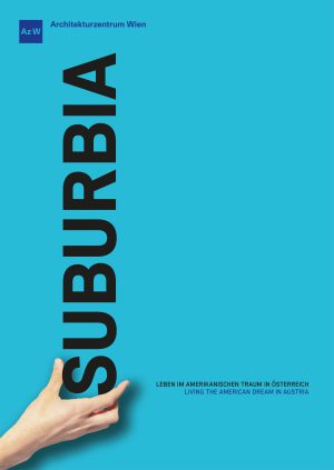 Suburbia. Leben im amerikanischen Traum
